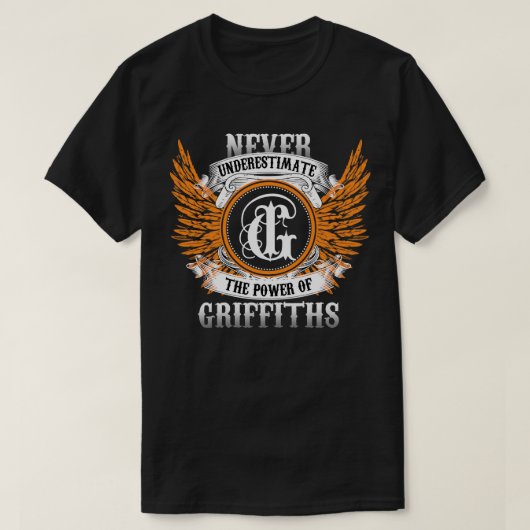 Griffiths naam Shirt onderschat nooit de kracht (Design voorkant)