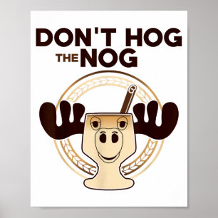 Grijp de Eggnog niet alleen! Grappige Kerst Eggnog Poster