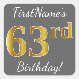 Grijs, Faux Gold 63ste verjaardag + aangepaste naa Vierkante Sticker