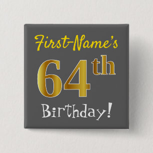 Grijs, Faux Gold 64e verjaardag, met op naam Vierkante Button 5,1 Cm