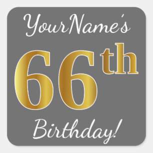 Grijs, Faux Gold 66th Birthday + Aangepaste naam Vierkante Sticker