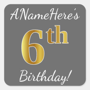 Grijs, Faux Gold 6th Birthday + Eigen naam Sticker