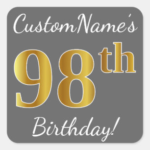 Grijs, Faux Gold 98th Birthday + Eigen naam Vierkante Sticker