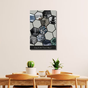 Grijs is alles wat ik heb! 11 Hexagon foto's Colla Poster