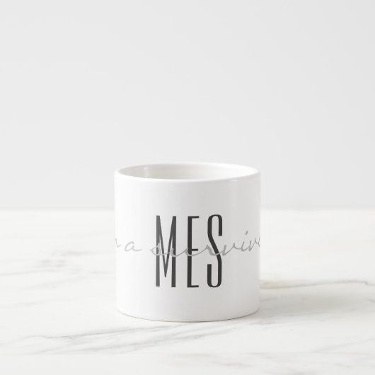 Grijzen, Monogram, Script Ik ben een overlevende 6 Espresso Kop (Voorkant)