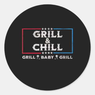 Grill en chill Grappige Sarcastische Verkiezing BB Ronde Sticker