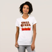 Grill Queen Funny BBQ Gezegde T-shirt (Voorkant volledig)