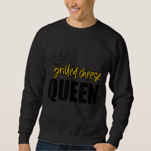 Grilled Cheese Queen Trui