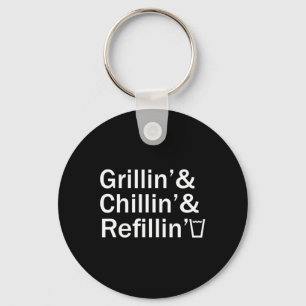 Grillen En Chillen En Bijvullen Funny Achtertuin T Sleutelhanger