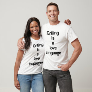 Grillen is een liefdestaal t-shirt