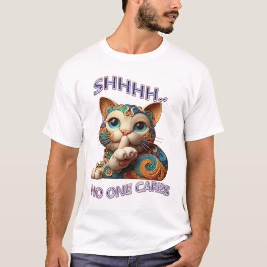 grillige kat fluistert shhh niemand geeft t-shirt (Voorkant)