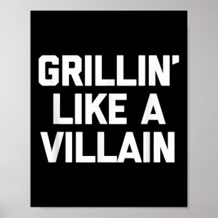 Grillin als een schurk Shirt Funny Food Grill BBQ Poster
