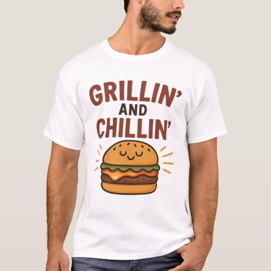 Grillin’ and Chillin’ – Funny BBQ T-Shirt (Devant)