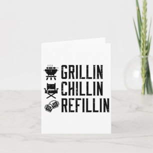 Grillin Chillin Refillin Grappig Byrbecue BBQ Gril Kaart