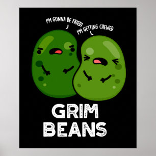 Grim Beans Grappige Groente Gekscherende Donkere B Poster