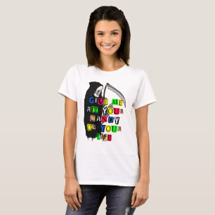Grim Reaper geeft me Snoep Ransom Note Womens T-shirt
