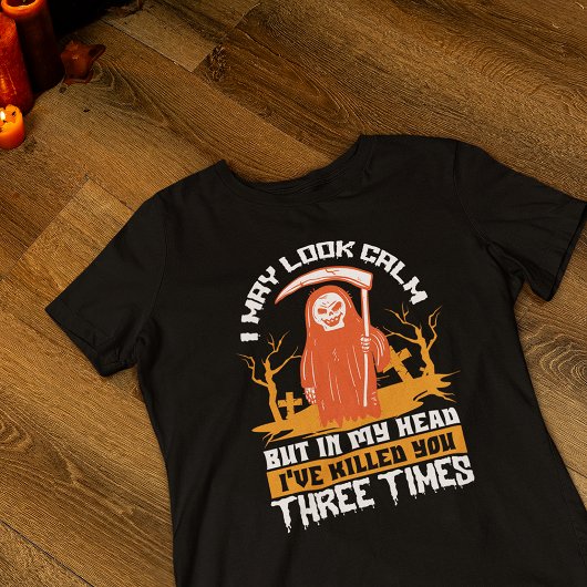 Grim Reaper Humour Halloween Citation T-Shirt