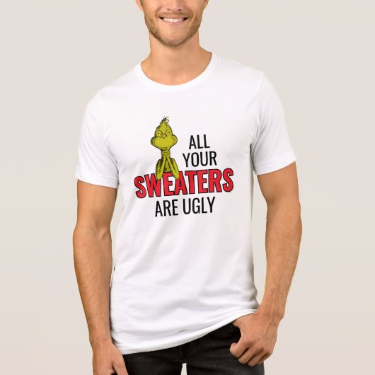 Grinch All Your Sweaters Are Ugly (Voorkant)