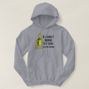 Grinch Als ik mijn hond niet kan brengen kom ik ni Hoodie