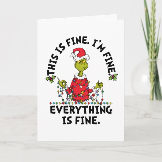 Grinch | Everything is Fine Feestdagen Kaart (Voorkant)