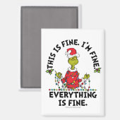 Grinch | Everything is Fine Magneet (Voorkant / Achterkant)