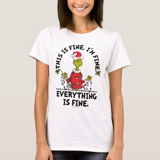 Grinch | Everything is Fine T-shirt (Voorkant)