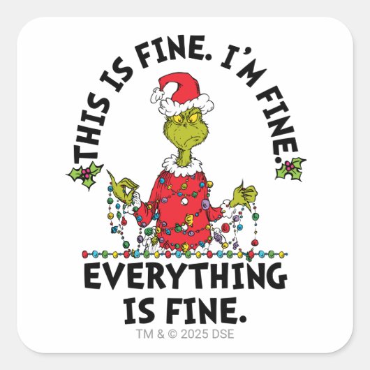 Grinch | Everything is Fine Vierkante Sticker (Voorkant)