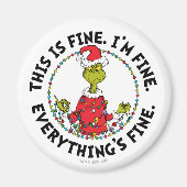 Grinch | Everything's Fine Magneet (Voorkant)