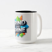 Grind and Shine Mug (Devant droit)