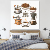 Grind Brew Repeat Canvas Afdruk (Insitu (Slaapkamer))