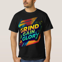 "Grind, Gain, Glory" T-shirt ontwerp