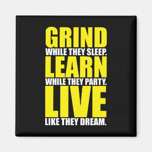 Grind, Leren, Live - Motivatie Magneet