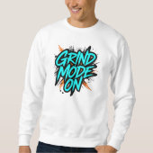 "Grind Mode On" Motivational Quote Trui (Voorkant)