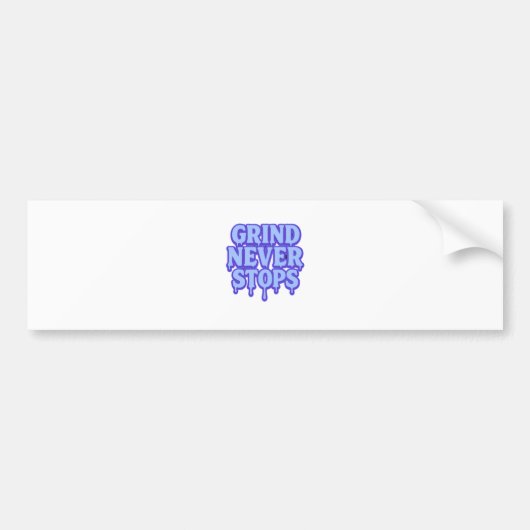 Grind Never Stops Vinyl Sticker  (Devant)