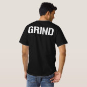 Grind T-Shirt (Dos entier)
