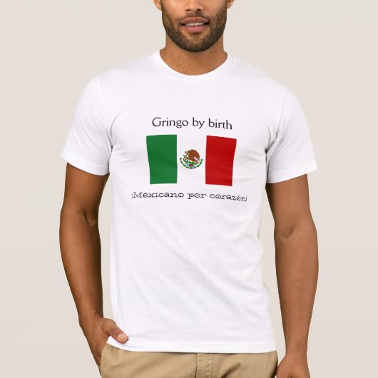 Gringo bij de geboorte. T-shirt (Voorkant)