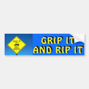 Grip it and Rip Yellow and Black - Golf Cart Bumpersticker