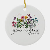 Groei in Grace Keramisch Ornament (Voorkant)
