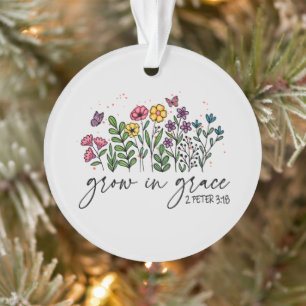Groei in Grace Ornament