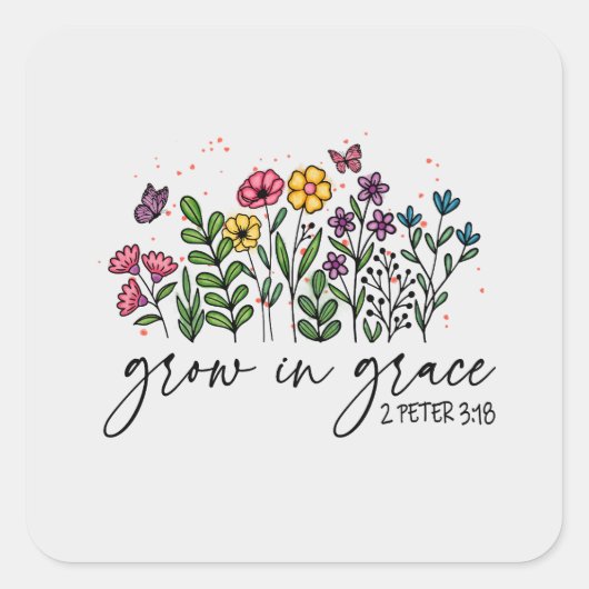 Groei in Grace Vierkante Sticker (Voorkant)