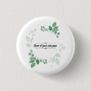Groei in je eigen tempo Inspiratie tas Ronde Button 3,2 Cm