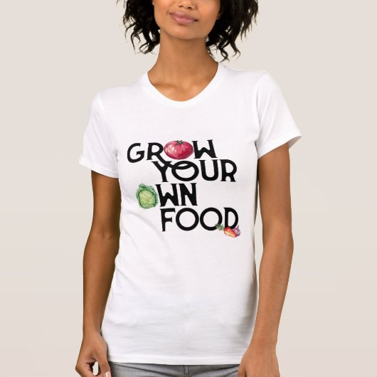 Groei je eigen eten T-shirt (Voorkant)