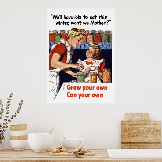 Groei je eigen, kan je je eigen poster (Keuken)