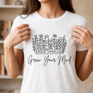 Groei Je Geest Boek Liefhebber Lezen is Liefde T-shirt