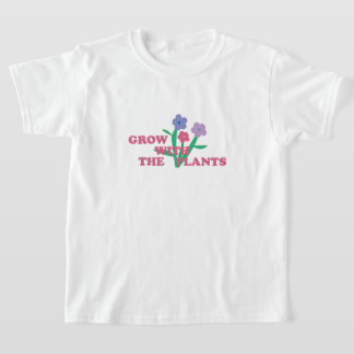 Groei met de planten  t-shirt