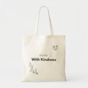 Groei Met Vriendelijkheid Docent Bloemstuk Tote Bag