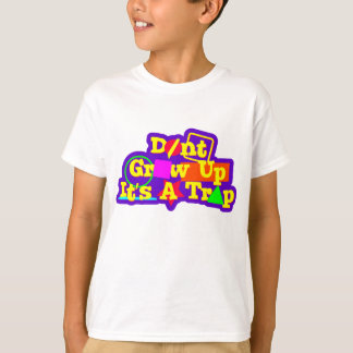 groei niet op het is een val t-shirt