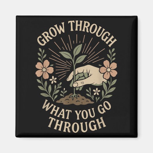 Groeien door wat je gaat door geestelijke gezondhe magneet (Voorkant)