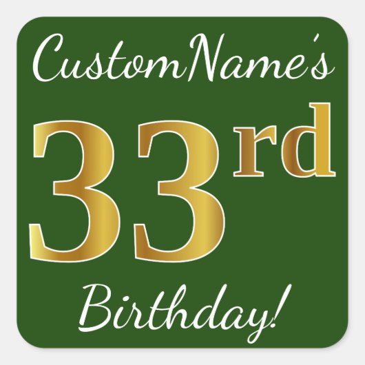 Groen, Faux Gold 33rd Birthday + Aangepaste naam Vierkante Sticker (Voorkant)