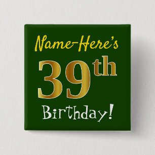 Groen, Faux Gold 39th Birthday, met aangepaste naa Vierkante Button 5,1 Cm